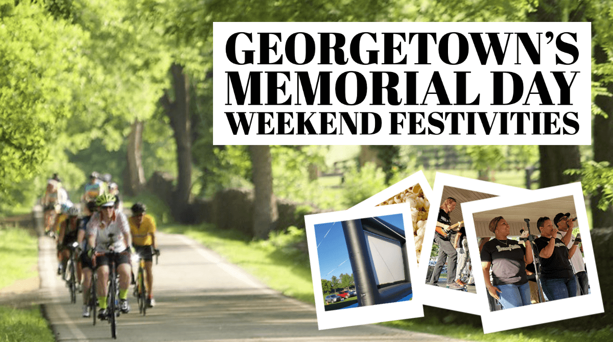 Come On Out for Georgetown's Memorial Day Weekend Activites