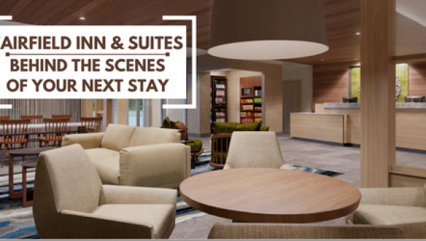 Fairfield Inn & Suites Renovates & Repurposes